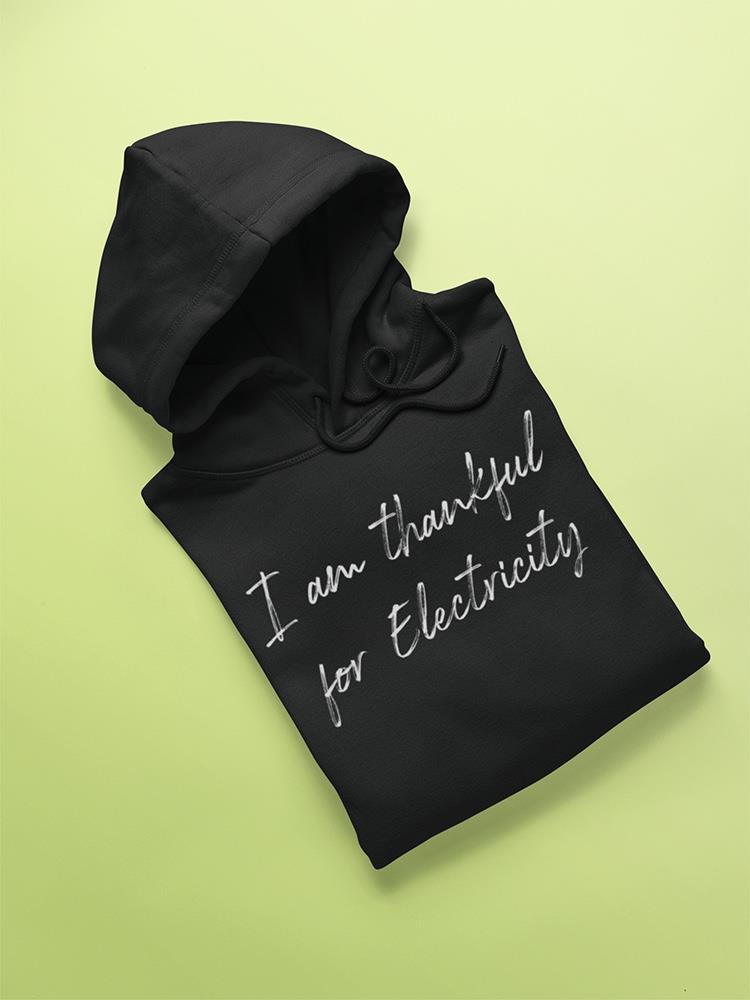 Thankful For The Electricity Hoodie Men's -GoatDeals Designs