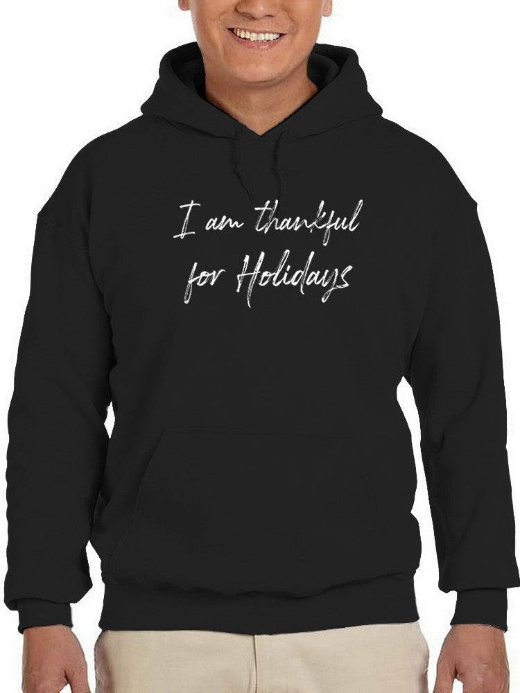 Thankful For The Holidays Hoodie Men's -GoatDeals Designs
