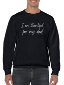 Thankful For My Dad Slogan Sweatshirt Men's -GoatDeals Designs