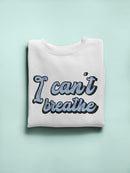 I Can't Breathe Brush Style  Sweatshirt Men's -GoatDeals Designs