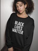 Blm Slogan Sweatshirt Women's -GoatDeals Designs
