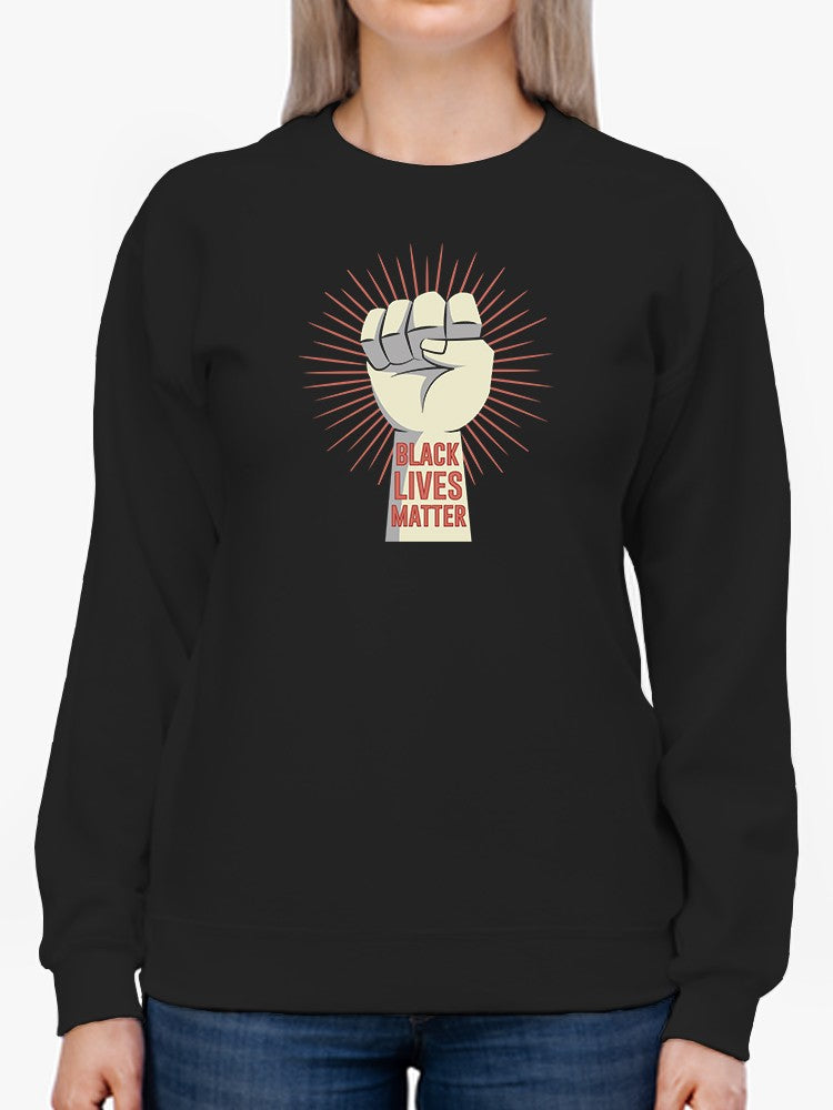 Black Lives Matter In A Forearm Sweatshirt Women's -GoatDeals Designs