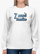 I Can't Breathe Protest Slogan Sweatshirt Women's -GoatDeals Designs