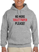 No More Toilet Paper Quote Hoodie Men's -GoatDeals Designs