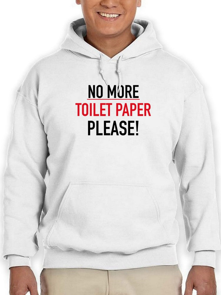 No More Toilet Paper Please. Hoodie Men's -GoatDeals Designs