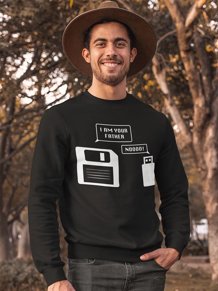 Floppy Disk Is The Usb's Dad Sweatshirt Men's -GoatDeals Designs