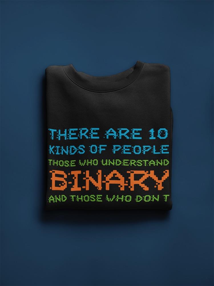Those Who Understand Binary. Sweatshirt Men's -GoatDeals Designs