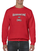 Quarantine Chill Sweatshirt Men's -GoatDeals Designs
