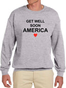 Get Better Soon America Sweatshirt Men's -GoatDeals Designs