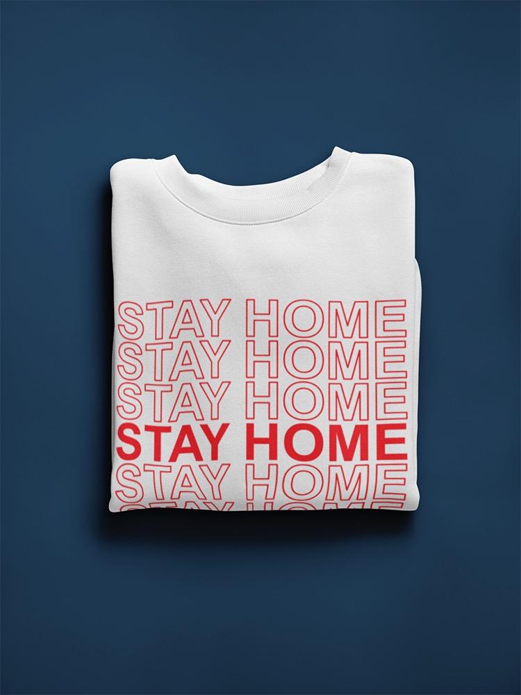 Stay Home And Nice Day Sweatshirt Men's -GoatDeals Designs