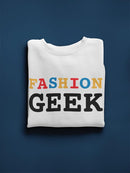 Fashion Geek Text Sweatshirt Men's -GoatDeals Designs
