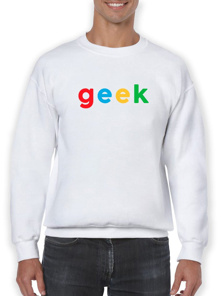 Geek. Sweatshirt Men's -GoatDeals Designs