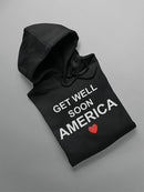 Get Better Soon America! Hoodie Women's -GoatDeals Designs