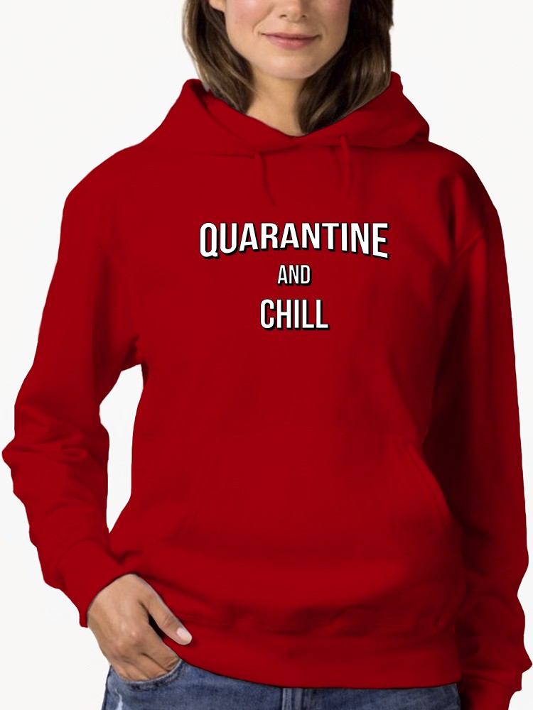 Chill And Quarantine Hoodie Women's -GoatDeals Designs