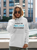 Be Toiletly Reasonable Please. Hoodie Women's -GoatDeals Designs
