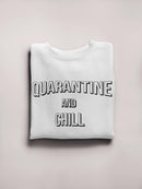 Quarantine N Chill Sweatshirt Women's -GoatDeals Designs
