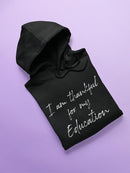 Im Thankful For My Education Hoodie Women's -GoatDeals Designs