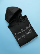 I Am Thankful For My Health Hoodie Women's -GoatDeals Designs
