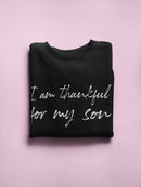 I'm Thankful For My Son Sweatshirt Women's -GoatDeals Designs