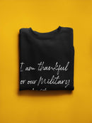 I'm Thankful For Out Veterans Sweatshirt Women's -GoatDeals Designs