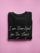 I'm Thankful For The Stars Sweatshirt Women's -GoatDeals Designs