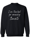 Thankful For Amazing Sunsets! Sweatshirt Men's -GoatDeals Designs