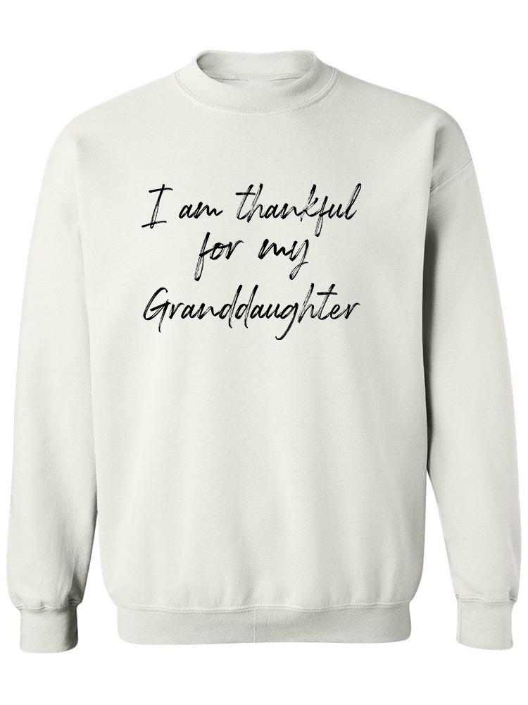 Thankful For Granddaughters Sweatshirt Men's -GoatDeals Designs