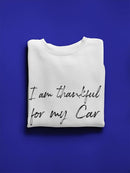 Thankful For My Car! Sweatshirt Men's -GoatDeals Designs