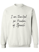I'm Thankful For Free Speech. Sweatshirt Men's -GoatDeals Designs