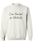 Thankful For Electricity Sweatshirt Men's -GoatDeals Designs