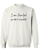 Thankful For Dark Chocolate Sweatshirt Men's -GoatDeals Designs