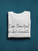 Thankful For Dark Chocolate Sweatshirt Men's -GoatDeals Designs
