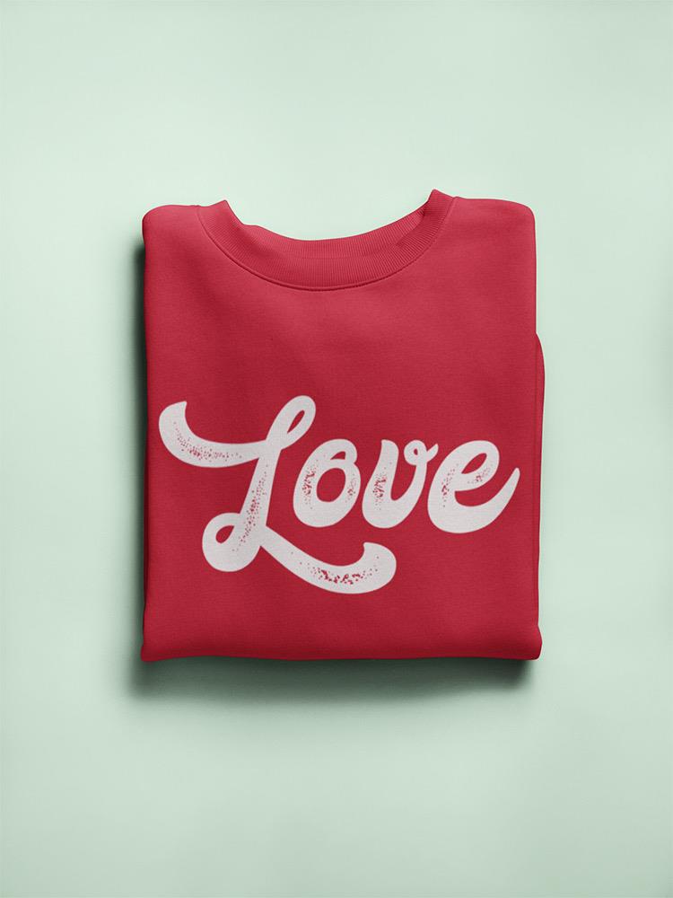 Love Text Sweatshirt Men's -GoatDeals Designs
