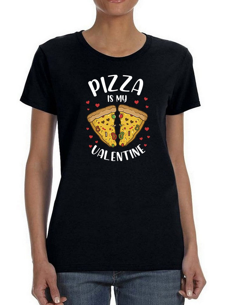 Pizza, My Valentine Shaped Tee Women's -GoatDeals Designs
