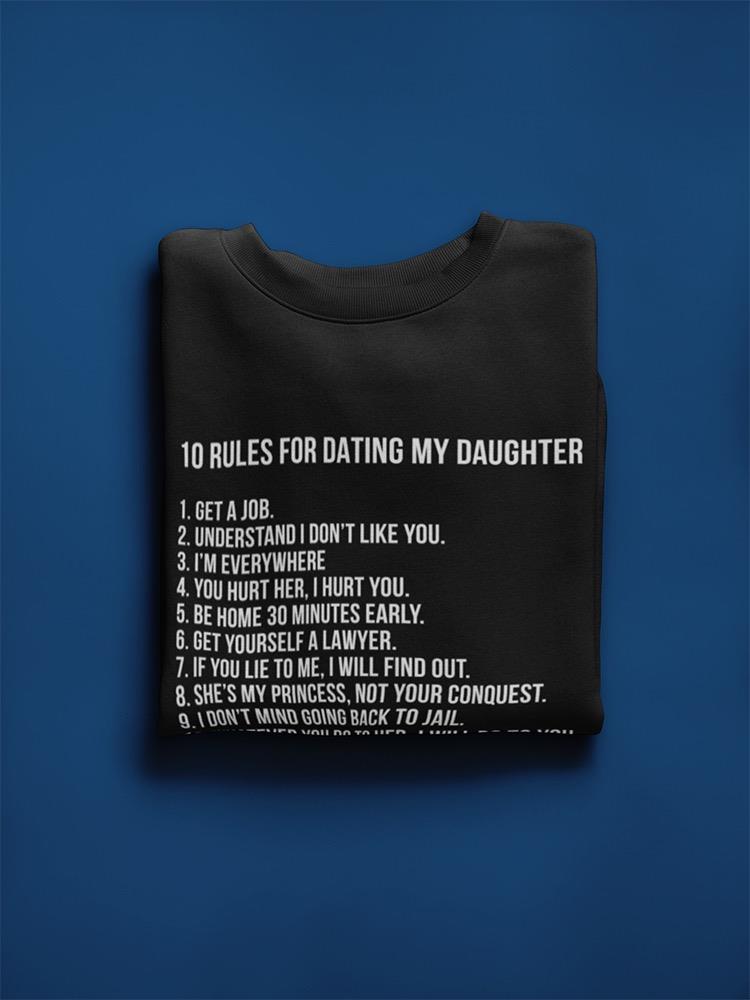 10 Rules To Date My Daughter Sweatshirt Men's -GoatDeals Designs