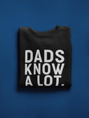 The Papas Know Everything Sweatshirt Men's -GoatDeals Designs