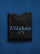 The Whiskey Helps Sweatshirt Men's -GoatDeals Designs