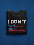 I Don't Kneel Sweatshirt Men's -GoatDeals Designs