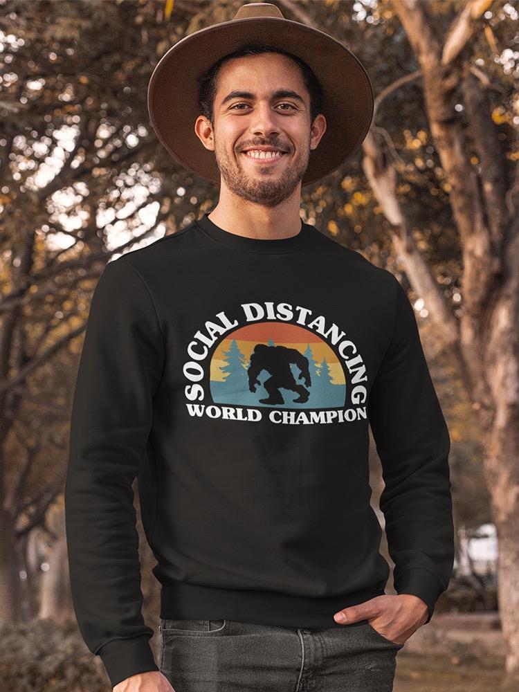 The Social Distancing Champion Sweatshirt Men's -GoatDeals Designs