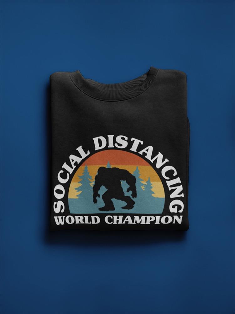 The Social Distancing Champion Sweatshirt Men's -GoatDeals Designs