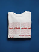 Thanks For Nothing, Nice Day. Sweatshirt Men's -GoatDeals Designs