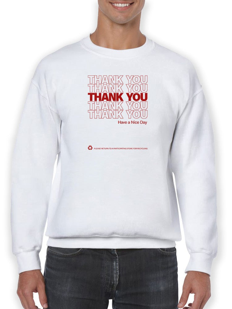 Thank You Have A Nice Day! Sweatshirt Men's -GoatDeals Designs