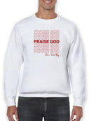 Praise God Beacuse He Is Worthy! Sweatshirt Men's -GoatDeals Designs