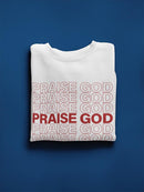 Praise God Beacuse He Is Worthy! Sweatshirt Men's -GoatDeals Designs