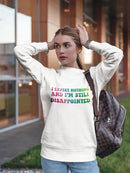 Expect Nothing, I'm Disappointed Sweatshirt Women's -GoatDeals Designs
