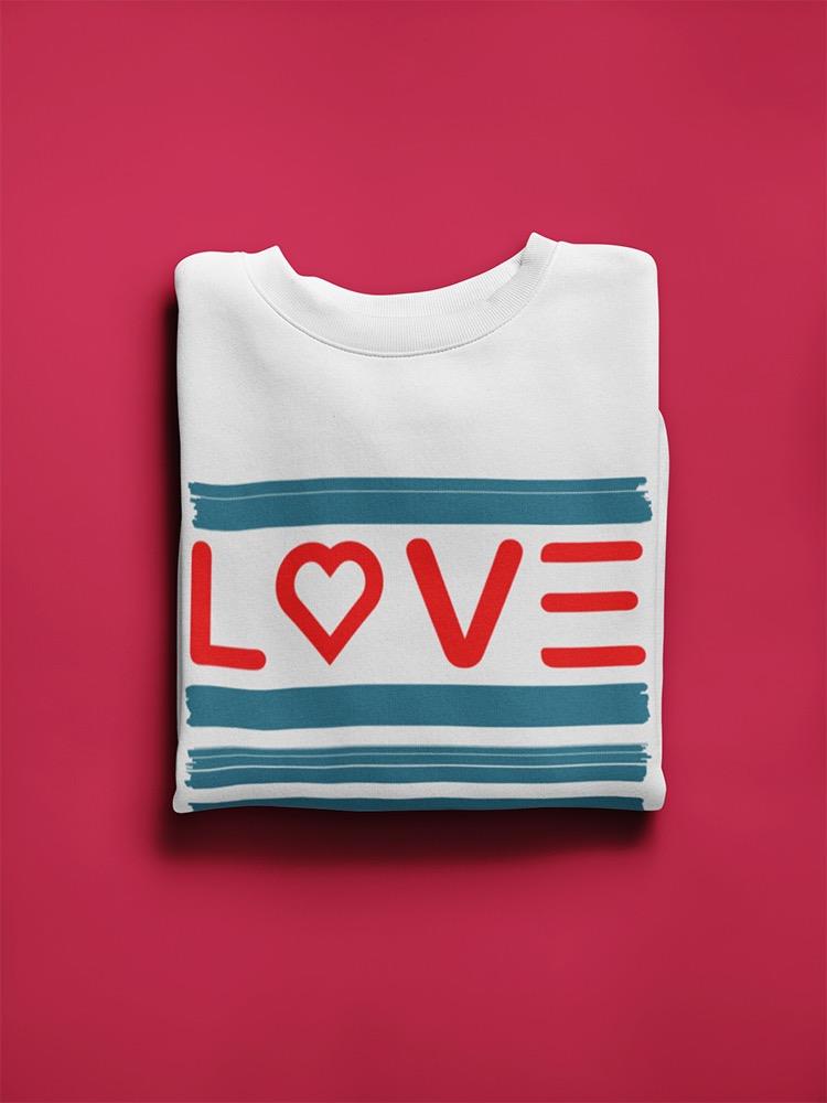 Text. Love Sweatshirt Women's -GoatDeals Designs