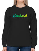 Emotional Text Sweatshirt Women's -GoatDeals Designs