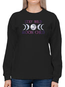 Stay Wild Moon Child! Sweatshirt Women's -GoatDeals Designs