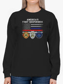America's First Responders Quote Sweatshirt Women's -GoatDeals Designs