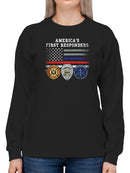 America's First Responders Quote Sweatshirt Women's -GoatDeals Designs